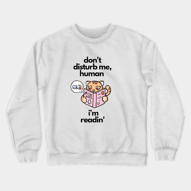 Cat Reading - Funny T-Shirt for Book Lovers Crewneck Sweatshirt by Tired Pirate